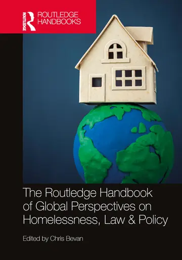 Cover of The Routledge Handbook of Global Perspectives on Homelessness, Law & Policy