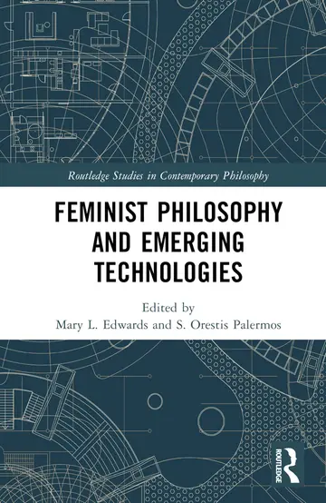 Cover of Feminist Philosophy and Emerging Technologies