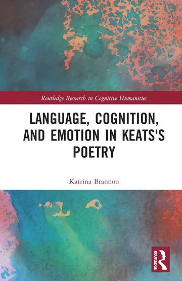 Cover of Language, Cognition, and Emotion in Keats's Poetry