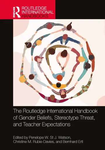 Cover of The Routledge International Handbook of Gender Beliefs, Stereotype Threat, and Teacher Expectations