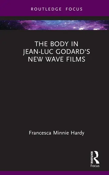 Cover of The Body in Jean-Luc Godard's New Wave Films