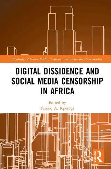 Cover of Digital Dissidence and Social Media Censorship in Africa