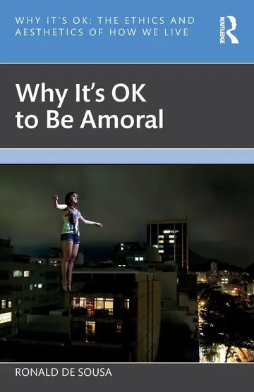 Cover of Why It's Ok to Be Amoral