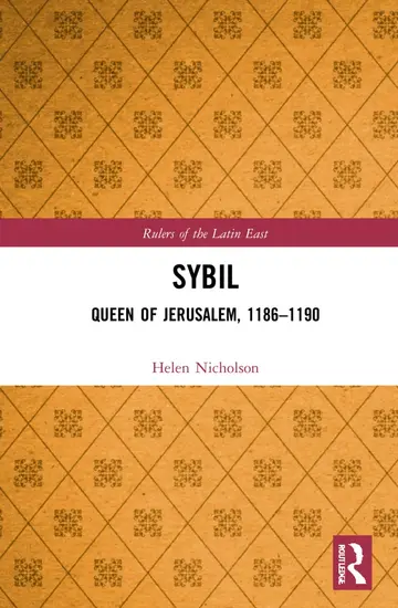Cover of Sybil, Queen of Jerusalem, 1186–1190