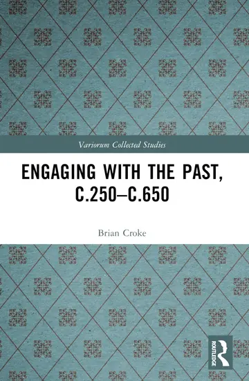 Cover of Engaging with the Past, C.250-c.650