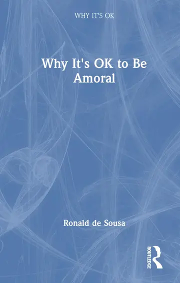 Cover of Why It's Ok to Be Amoral