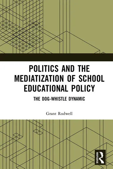 Cover of Politics and the Mediatization of School Educational Policy