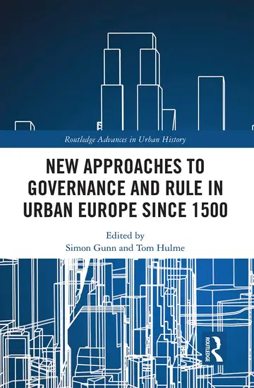 Cover of New Approaches to Governance and Rule in Urban Europe Since 1500