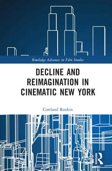 Cover of Decline and Reimagination in Cinematic New York