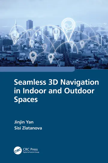 Cover of Seamless 3D Navigation in Indoor and Outdoor Spaces