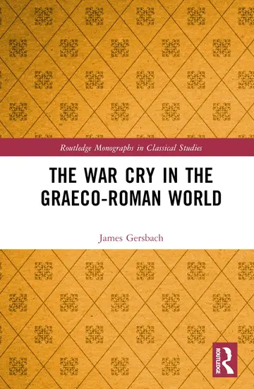 Cover of The War Cry in the Graeco-Roman World