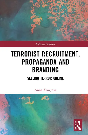 Cover of Terrorist Recruitment, Propaganda and Branding