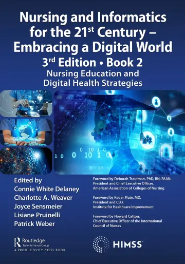 Cover of Nursing and Informatics for the 21st Century - Embracing a Digital World