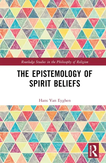 Cover of The Epistemology of Spirit Beliefs
