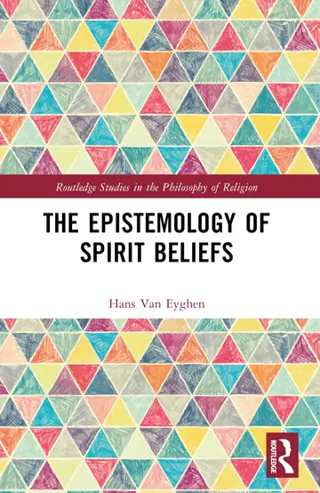 Cover of The Epistemology of Spirit Beliefs