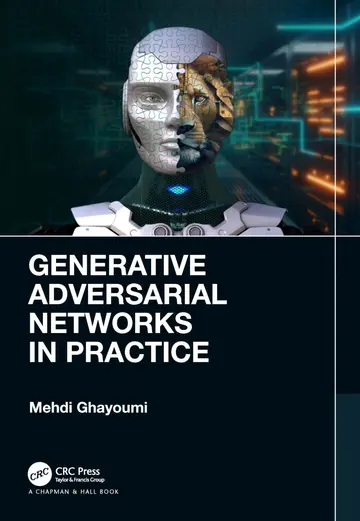 Cover of Generative Adversarial Networks in Practice
