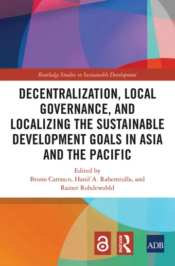 Cover of Decentralization, Local Governance, and Localizing the Sustainable Development Goals in Asia and the Pacific