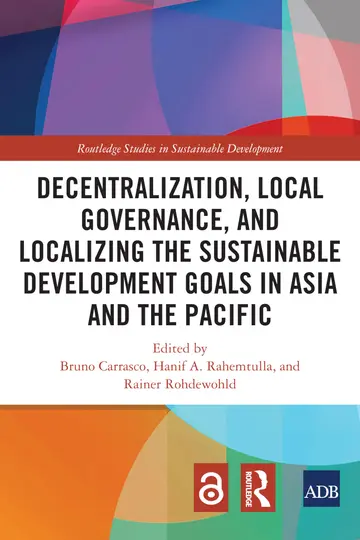 Cover of Decentralization, Local Governance, and Localizing the Sustainable Development Goals in Asia and the Pacific