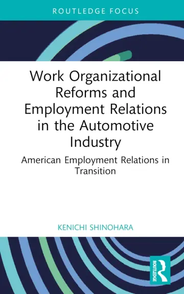 Cover of Work Organizational Reforms and Employment Relations in the Automotive Industry