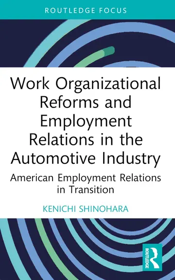 Cover of Work Organizational Reforms and Employment Relations in the Automotive Industry