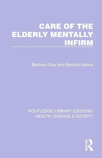 Cover of Care of the Elderly Mentally Infirm