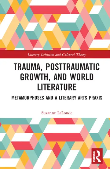 Cover of Trauma, Posttraumatic Growth, and World Literature