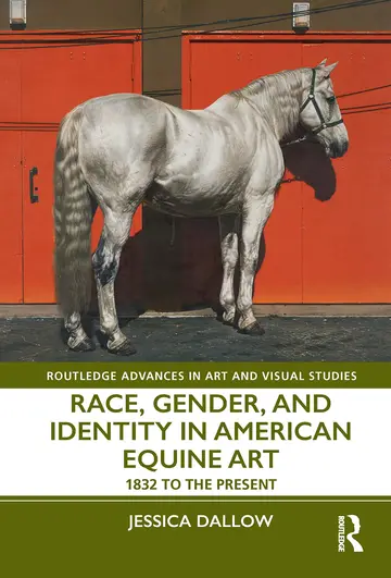 Cover of Race, Gender and Identity in American Equine Art, 1832 to the Present