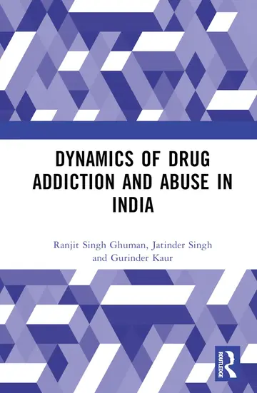 Cover of Dynamics of Drug Addiction and Abuse in India