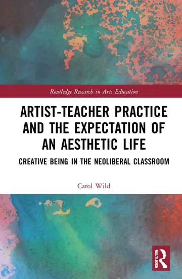 Cover of Artist-teacher Practice and the Expectation of an Aesthetic Life