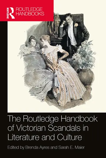 Cover of The Routledge Handbook of Victorian Scandals in Literature and Culture (Hb 2023)