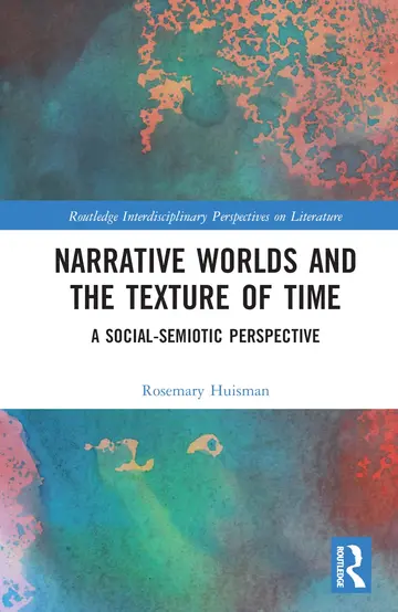 Cover of Narrative Worlds and the Texture of Time