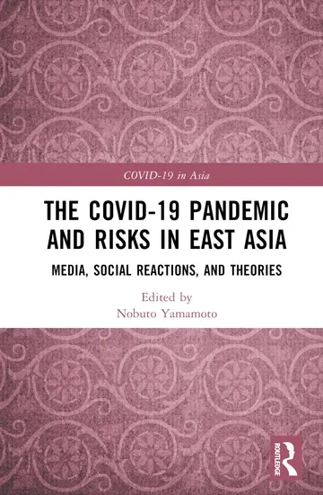Cover of The COVID-19 Pandemic and Risks in East Asia