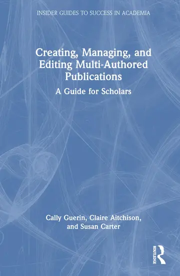 Cover of Creating, Managing, and Editing Multi-Authored Publications