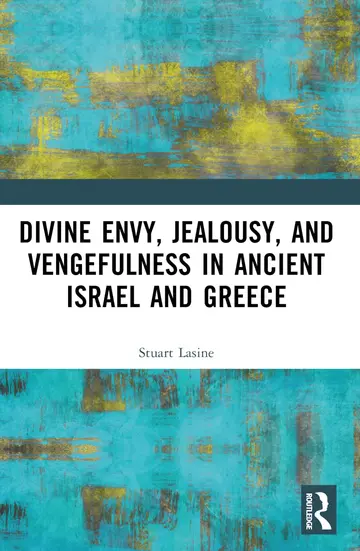 Cover of Divine Envy, Jealousy and Vengefulness in Ancient Israel and Greece