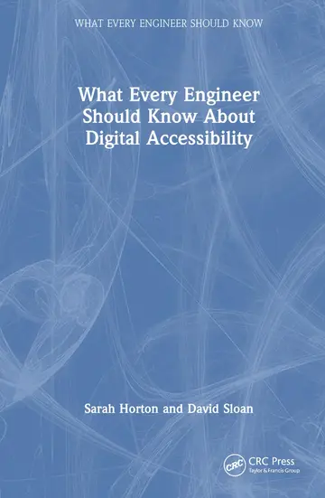 Cover of What Every Engineer Should Know About Digital Accessibility