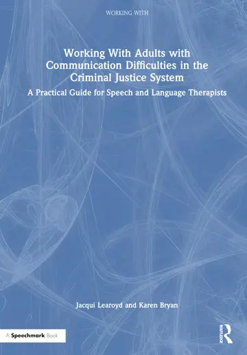 Cover of Working with Adults with Communication Difficulties in the Criminal Justice System