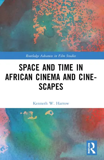 Cover of Space and Time in African Cinema and Cine-scapes