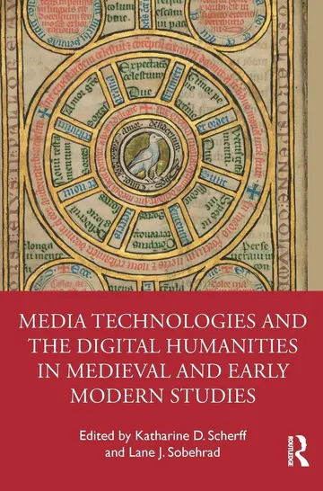 Cover of Media Technologies and the Digital Humanities in Medieval and Early Modern Studies