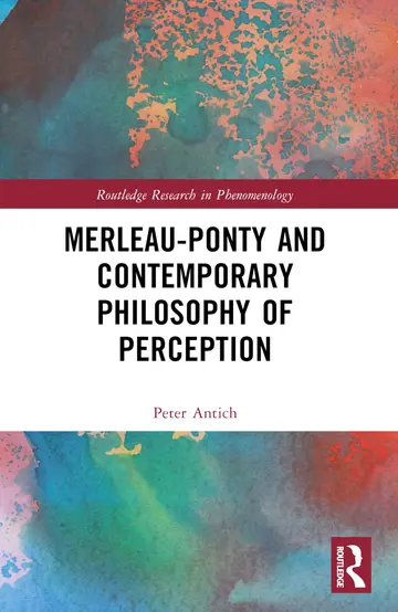Cover of Merleau-Ponty and Contemporary Philosophy of Perception