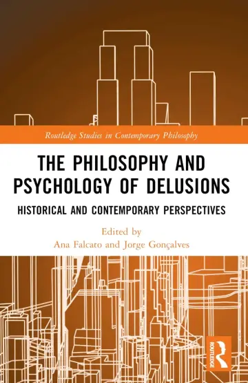 Cover of The Philosophy and Psychology of Delusions