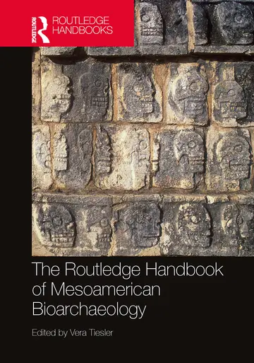 Cover of The Routledge Handbook of Mesoamerican Bioarchaeology