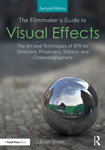 Cover of The Filmmaker's Guide to Visual Effects