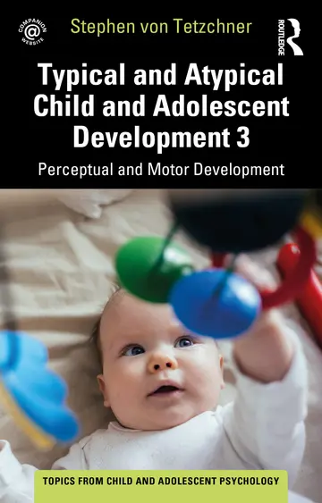Cover of Typical and Atypical Child Development 3 Perceptual and Motor Development