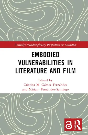 Cover of Embodied VulnerAbilities in Literature and Film