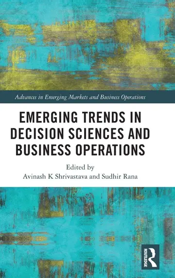 Cover of Emerging Trends in Decision Sciences and Business Operations