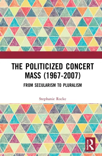 Cover of The Politicized Concert Mass (1967-2007)