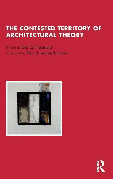 Cover of The Contested Territory of Architectural Theory
