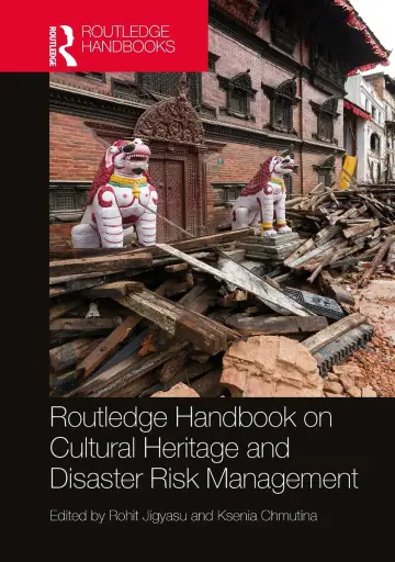 Cover of Routledge Handbook on Cultural Heritage and Disaster Risk Management