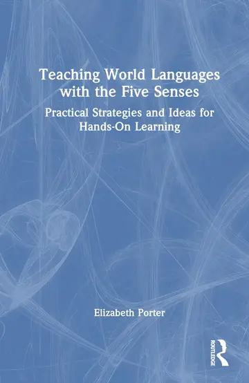 Cover of Teaching World Languages with the Five Senses