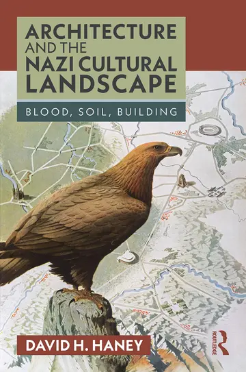 Cover of Architecture and the Nazi Cultural Landscape